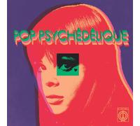 Psychedelique The Best Of French Psychedelic Pop 1964 2019