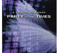 Various (Prince Tribute) - Party of the Times - A Tribute To Prince