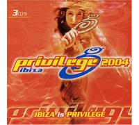 Various - Privilege Ibiza 2004