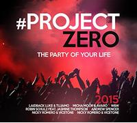 Various - Project Zero The Party of Your Life 2015 [Import]