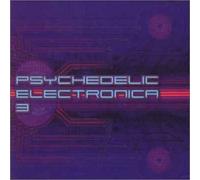 Various - Psychedelic Electronica 3 [Import]