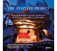 Various: Pulitzer Project (A Free Song/ Appalachian Spring/ The Canticle Of The Sun ) by Grant Park Orchestra & Chorus (2011-06-28)