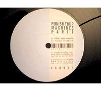 Various - Punish Your Machines Part 1 [Vinyl Single 12'']