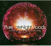 Various - Pure Late Night Moods [Import]