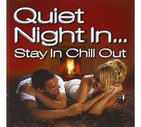 Various - Quiet Night in.Stay in Chill Out [Import]