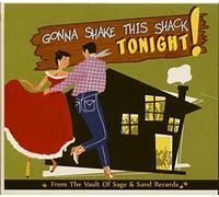 Various – Gonna Shake This Shack Tonight! Vol.2 (Sage & Sand Records) – CD