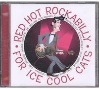 Various - Red Hot Rockabilly for Ice. [Import]