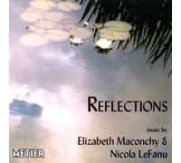 Various – Reflections: Maconchy & Lefanu
