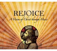 Various Artists – Rejoice a Vision of Christ Through Music – CD – Neuf – NAXOS