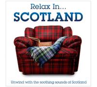 Various - Relax in.Scotland Unwind with The Soothing [Import]