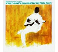 Various - Robert Johnson & Delta Heroes [Import]