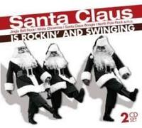 Various: Santa Claus Is Rocking And Swinging