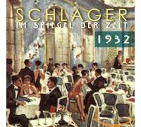 Various Schlager im Spiegel der Zeit,1932 (CD)