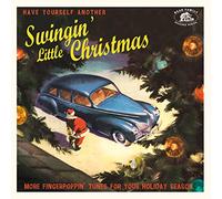 Various Artists - Have Yourself Another Swingin' Little Christmas: More Fingerpoppin' Tunes For Your Holiday Season (Various Artists) [Compact Discs]