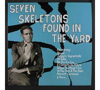 VARIOUS - seven skeletons found in the yard; trinidad calypsos 1928-1947 LP