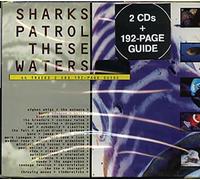 Various - Sharks Patrol These Waters [Import]