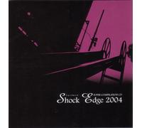 Various - Shock Edge 2004 [ Release] [Import]