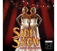 Side Show: Added Attractions-Live at 54 Below/Various