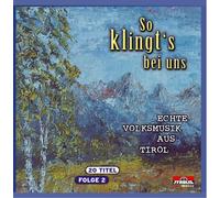Various - So Klingt'S Bei Uns-Echte Volksmusik aus Tirol F.2