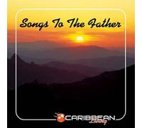 Various - Songs to the Father