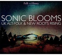 Various - Sonic Blooms: UK Alt-Folk & New Roots Rising