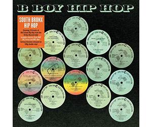 Various - South Bronx Hip Hop Classics: B Boy Records 2lp