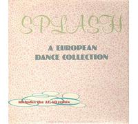 Various - Splash - A European Dance Collection [Vinyl LP]
