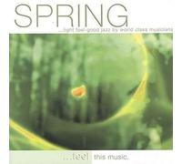 Various - Spring.Light Feel-Good Jazz by World Class Musicians
