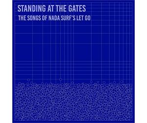 Various - Standing at the Gates: the Songs of Nada Surf
