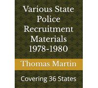 Various State Police Recruitment Materials 1978-1980: Covering 36 States