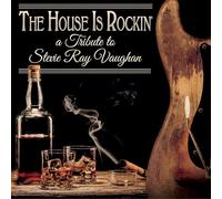 Various Artists - The House Is Rockin' - Tribute To Stevie Ray Vaughan (Various Artists) [Compact Discs]