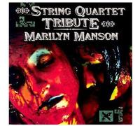 VARIOUS - String Quartet Tribute to Marilyn Manson