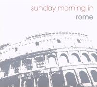 Various - Sunday Morning in Rome [Import]