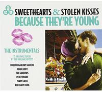 Various - Sweethearts & Stolen Kisses-Because They're Young [Import]