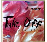 Various - Take Off Into the Eighties