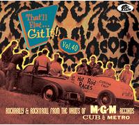 Various - That'll Flat Git It - Vol.40 - Rockabilly & Rock 'n' Roll From The Vaults Of MGM, Cub and Metro Records (CD)