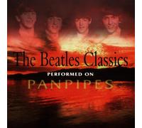Various - The Beatles Classics Performed on Pan Pipes [Import]