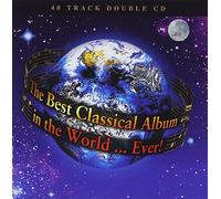 Various - The Best Classical Album in the Wor