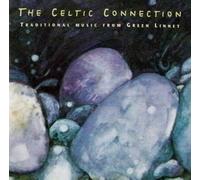 VARIOUS - THE CELTIC CONNECTION (TRADITIONAL MUSIC FROM GREEN LINNET)