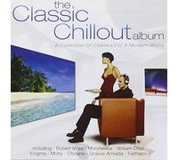 Various Artists – The Classic Chillout Album – 2CD – Import