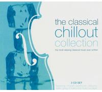 Various - The Classical Chillout Collect (Dieser Titel enthält Re-Recordings)