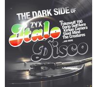 Dark Side of Zyx Italo Disco