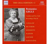 Gigli – The Gigli Edition Vol. 3 : Airs d'opéras de Catalani, Donuzetti, Flotow et Gounod – NAXOS