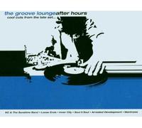 Various - The Groove Lounge After Hours