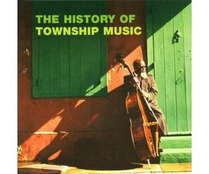 Various - The History of Township Music