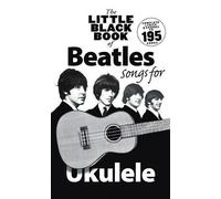 Le petit livre noir des chansons des Beatles pour ukulélé