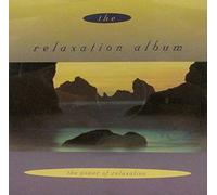Various - The Relaxation Album - The Power Of Relaxation [UK Import]