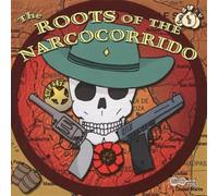 Various - Roots of The Narcocorrido [Import]