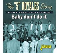 Various - The "5" Royales Story - Baby Don T Do It - Part on