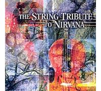 VARIOUS - The String Quartet Tribute to Nirvana